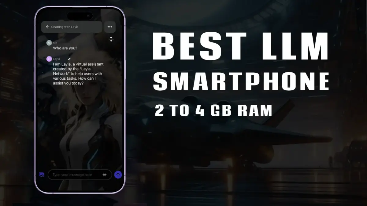 8 Best LLM For Low End Smartphone (1 – 4 GB RAM)